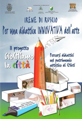 IRENE DI RUSCIO, Per una didattica innovativa dell’arte. Il progetto Giochiamo la città